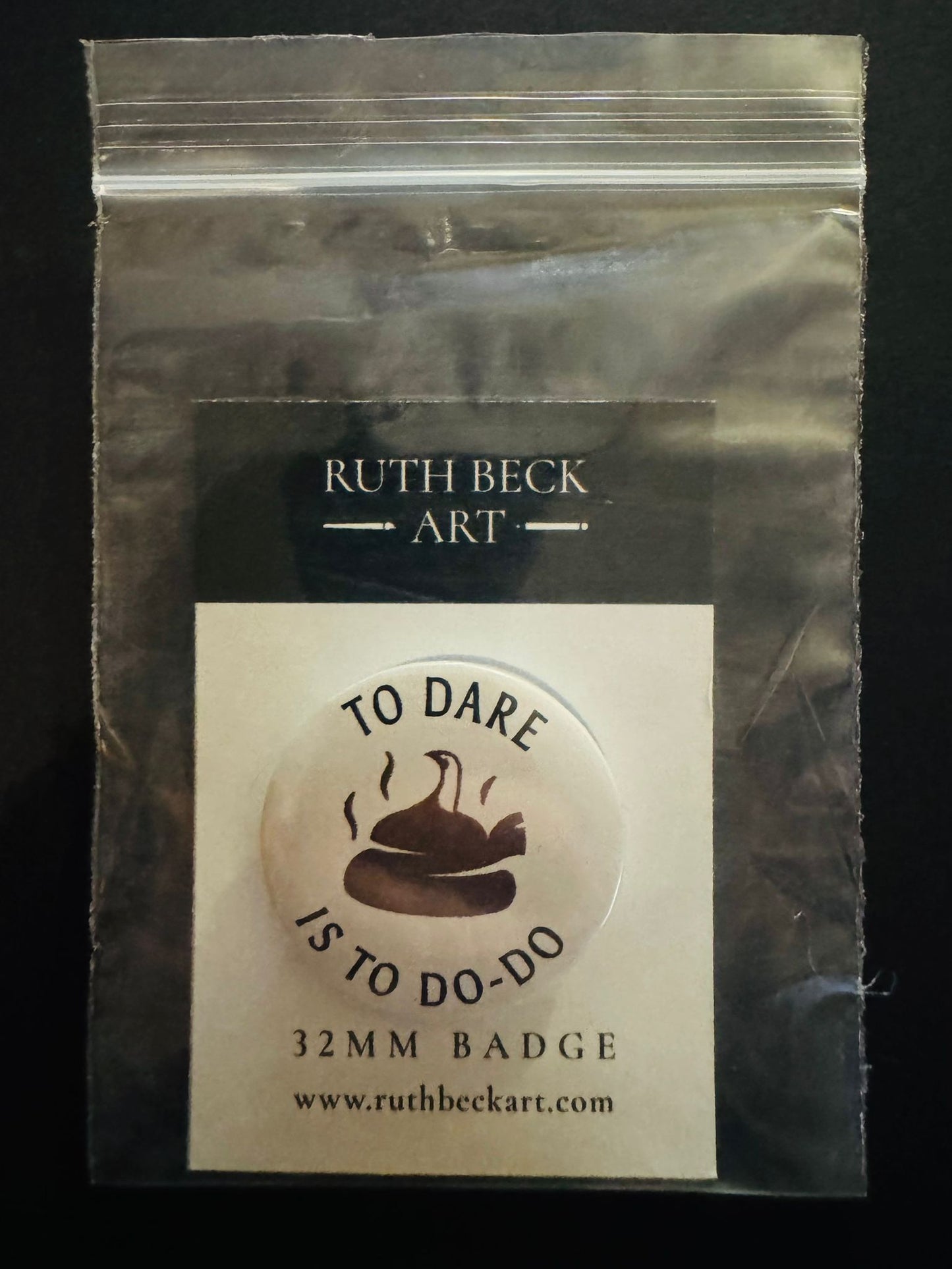 TO DARE IS TO DO-DO - 32mm Button Badge