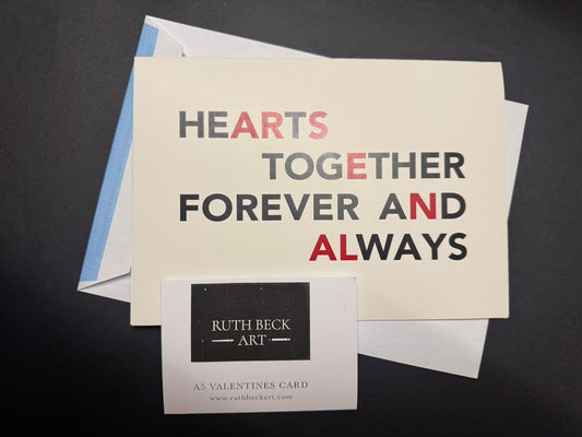 VALENTINES CARD - HEARTS TOGETHER FOREVER AND ALWAYS - A5 Blank card