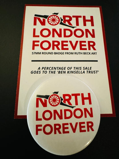 North London Forever - Large 57mm Button Badge