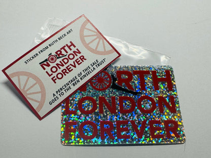 North London Forever - Glitter Vinyl Sticker