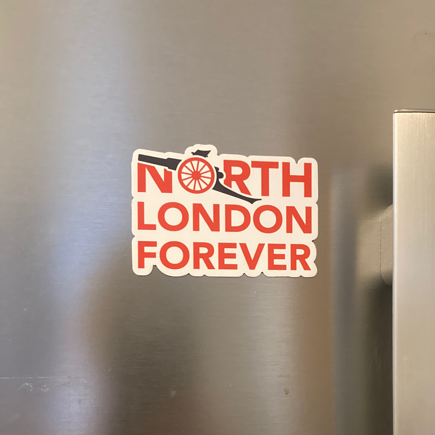 North London Forever - Custom Magnet