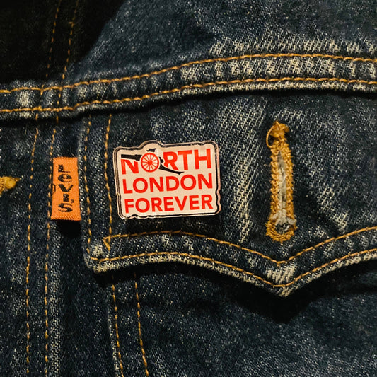North London Forever - Custom Pin Badge