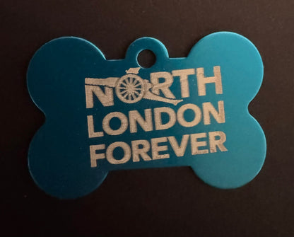 ALUMINIUM BONE SHAPED PET TAG - LASER ENGRAVED NORTH LONDON FOREVER