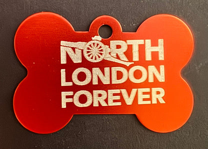 ALUMINIUM BONE SHAPED PET TAG - LASER ENGRAVED NORTH LONDON FOREVER