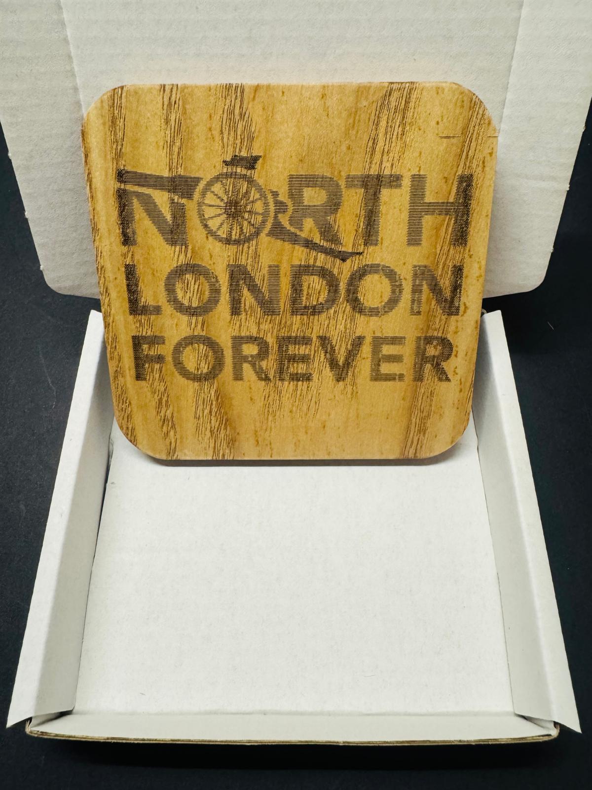 NORTH LONDON FOREVER WOODEN COASTER x 1. Charity Donation from Sale