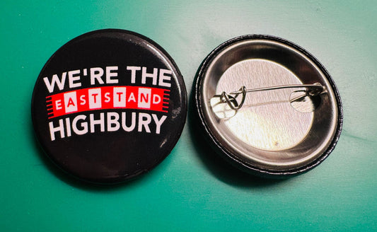 We're The East Stand Highbury - Custom Button Badge