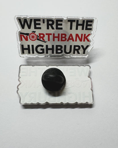 We're The Northbank Highbury - Custom Pin Badge